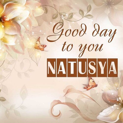 Открытка Natusya Good day to you