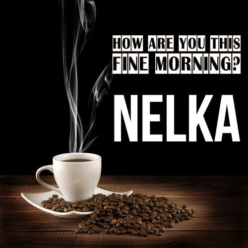 Открытка Nelka How are you this fine morning?