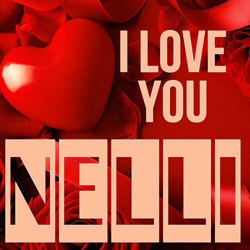 Открытка Nelli I love you