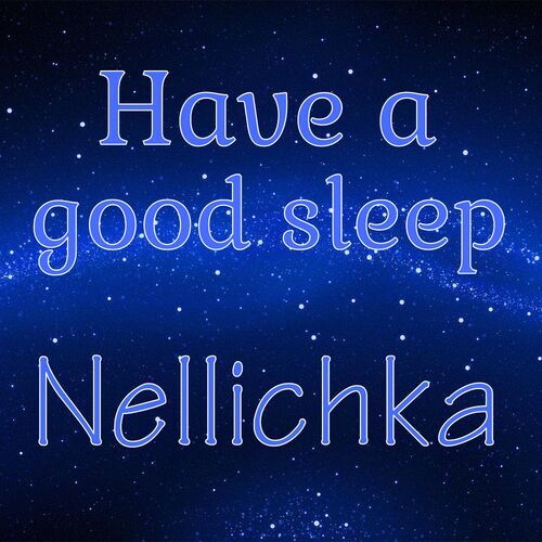 Открытка Nellichka Have a good sleep