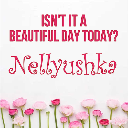 Открытка Nellyushka Isn