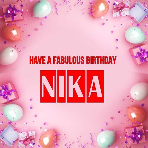 Открытка Nika Have a fabulous birthday