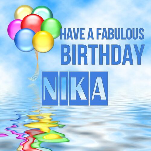 Открытка Nika Have a fabulous birthday