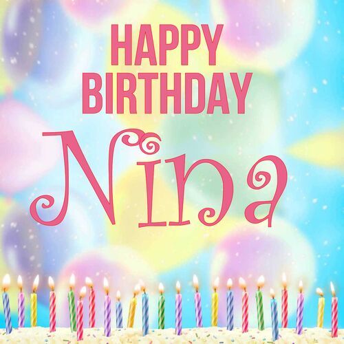 Открытка Nina Happy birthday