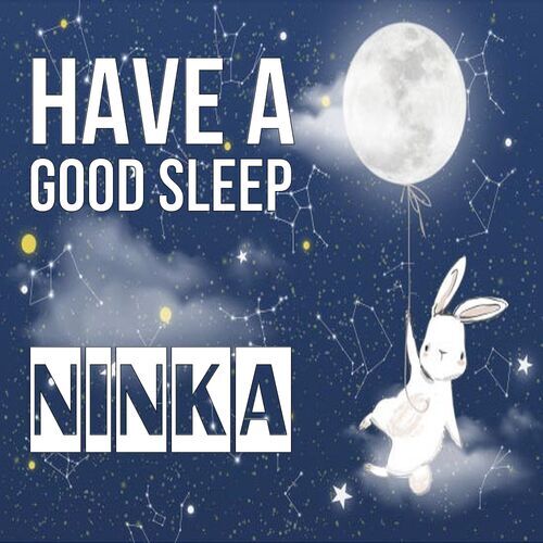 Открытка Ninka Have a good sleep