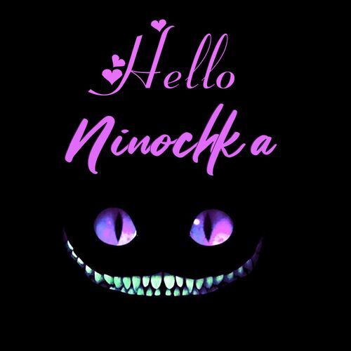 Открытка Ninochka Hello