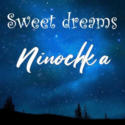 Открытка Ninochka Sweet dreams