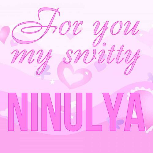 Открытка Ninulya For you my switty