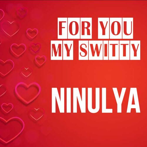 Открытка Ninulya For you my switty