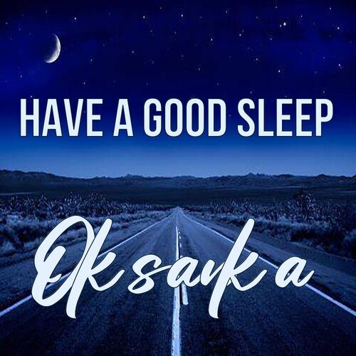 Открытка Oksanka Have a good sleep