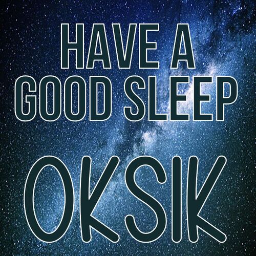 Открытка Oksik Have a good sleep