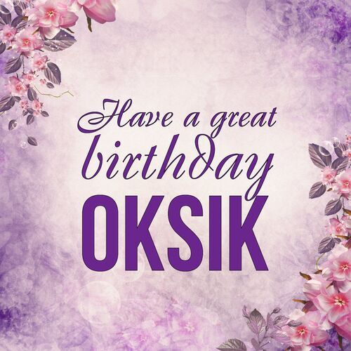 Открытка Oksik Have a great birthday