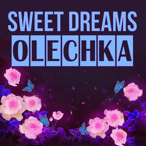 Открытка Olechka Sweet dreams