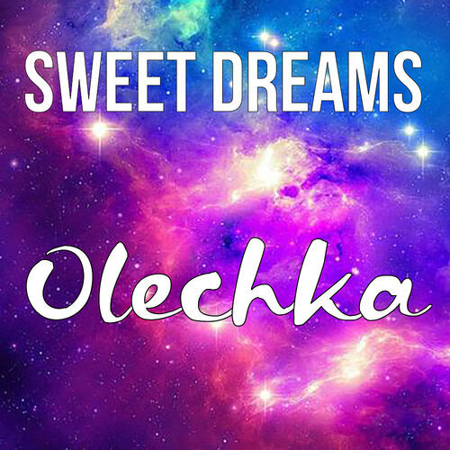 Открытка Olechka Sweet dreams