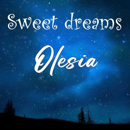 Открытка Olesia Sweet dreams