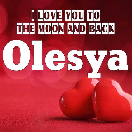 Открытка Olesya I love you to the moon and back