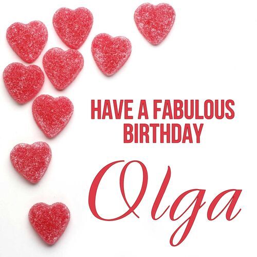 Открытка Olga Have a fabulous birthday