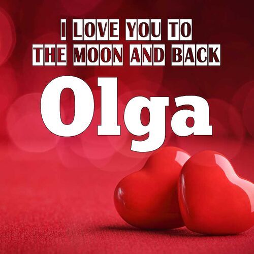 Открытка Olga I love you to the moon and back