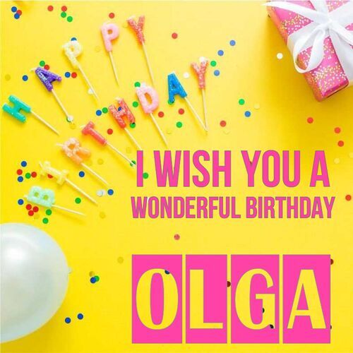 Открытка Olga I wish you a wonderful birthday