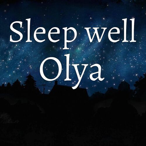 Открытка Olya Sleep well