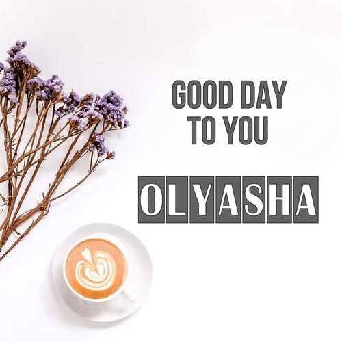 Открытка Olyasha Good day to you