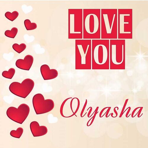 Открытка Olyasha Love you