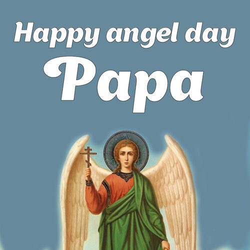 Открытка Papa Happy angel day