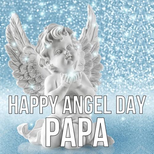 Открытка Papa Happy angel day