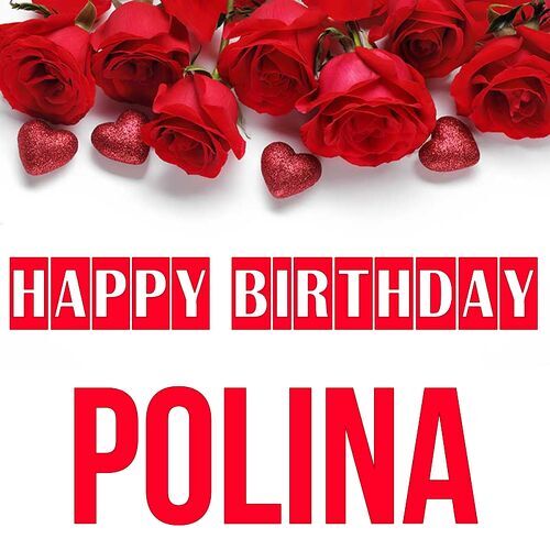 Открытка Polina Happy birthday