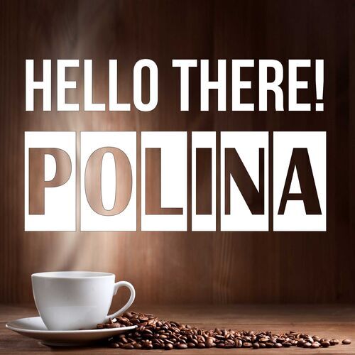 Открытка Polina Hello there!