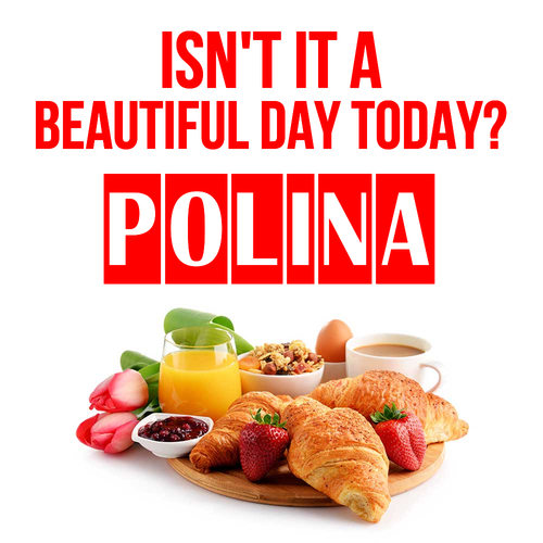 Открытка Polina Isn