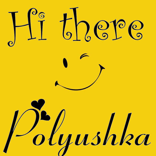 Открытка Polyushka Hi there