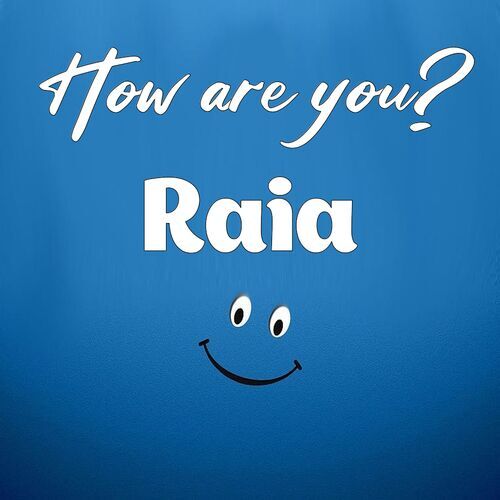 Открытка Raia How are you?