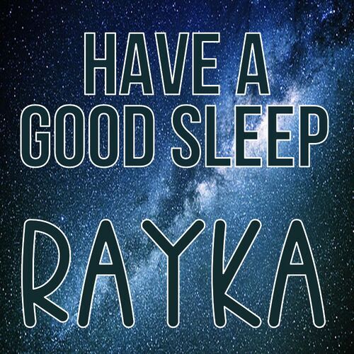 Открытка Rayka Have a good sleep