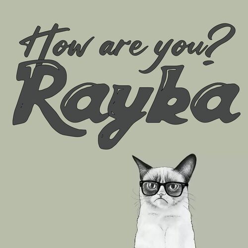 Открытка Rayka How are you?