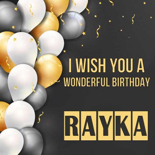 Открытка Rayka I wish you a wonderful birthday