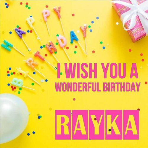 Открытка Rayka I wish you a wonderful birthday