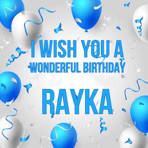 Открытка Rayka I wish you a wonderful birthday