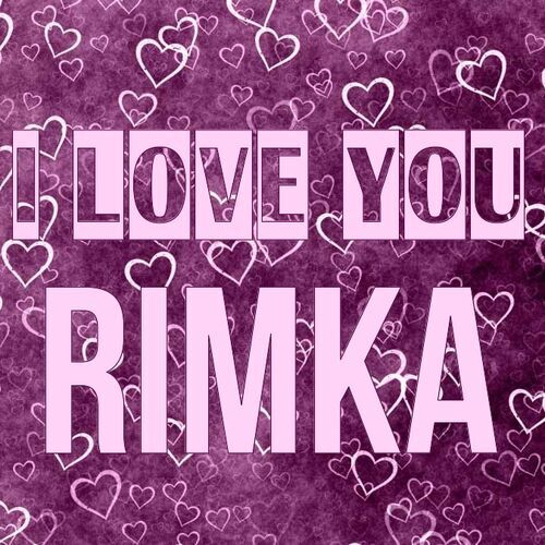 Открытка Rimka I love you