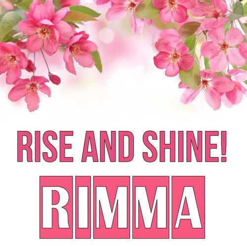 Открытка Rimma Rise and shine!