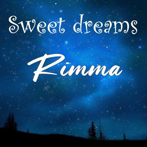 Открытка Rimma Sweet dreams