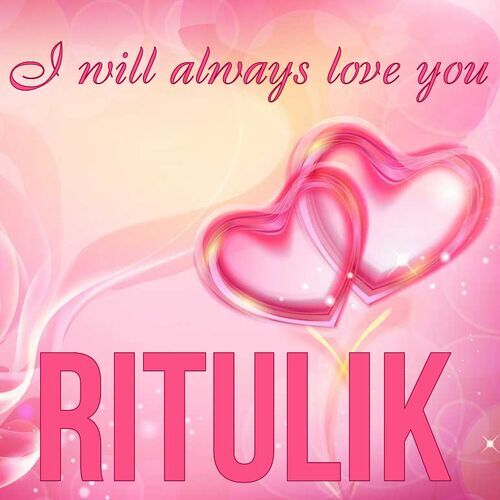 Открытка Ritulik I will always love you