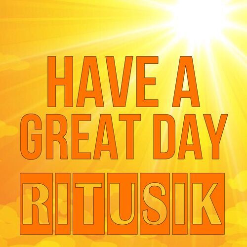 Открытка Ritusik Have a great day