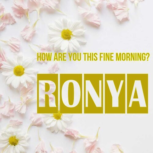 Открытка Ronya How are you this fine morning?