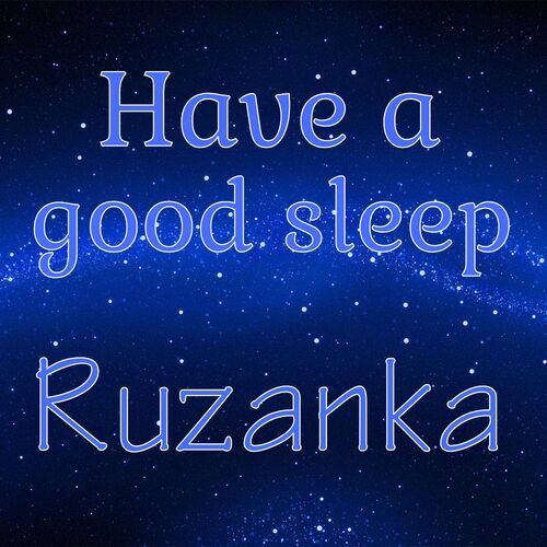 Открытка Ruzanka Have a good sleep