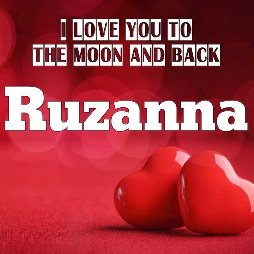 Открытка Ruzanna I love you to the moon and back