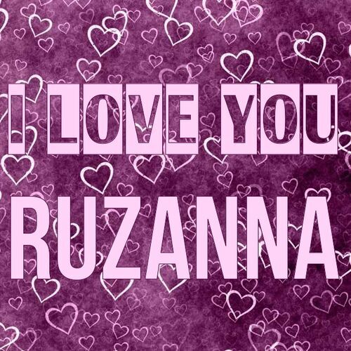 Открытка Ruzanna I love you