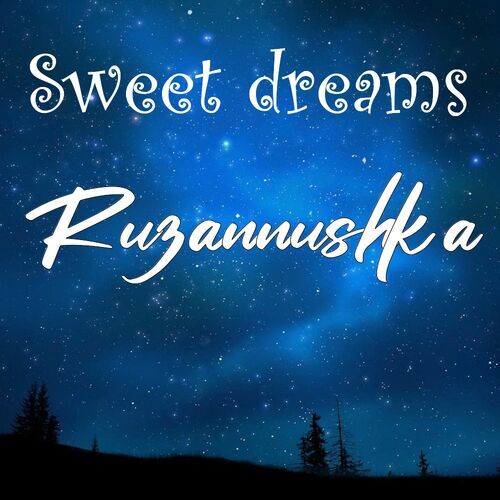 Открытка Ruzannushka Sweet dreams