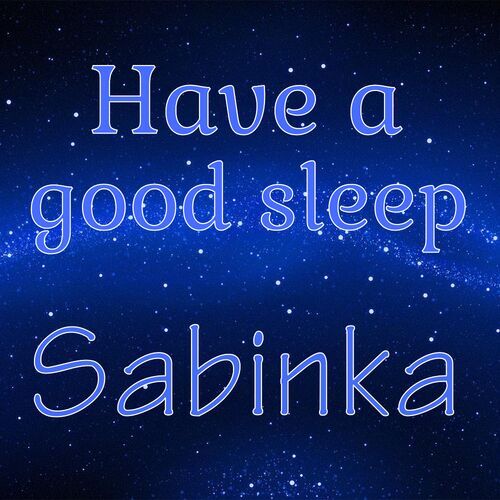 Открытка Sabinka Have a good sleep