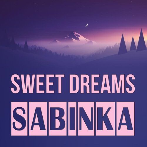 Открытка Sabinka Sweet dreams